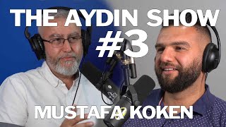 The Aydin Show #3 - Mustafa Koken Facts and Myths in Islam