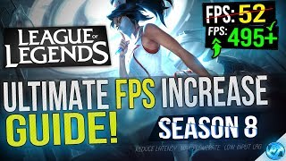 🔧 League Of Legends: Dramatically increase performance / FPS with any setup! 2018 Update