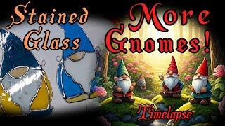 WOW! Too Many Stained Glass Gnomes...