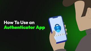 How To Use an Authenticator App