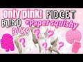 OPENING DIY ONLY PINK FIDGET PAPER SQUISHY BLIND BAGS!