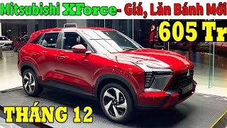 ✅Giá Xe Khuyến Mại Mitsubishi XForce Tháng 12, Gầm Cao 5 Chỗ Nhập Khẩ Lăn Bánh Xforce Mới | Topcarvn