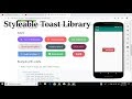 Styleable Toast Library - Android Tutorials