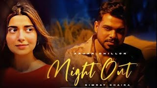 NIGHT OUT - ARJAN DHILLON ( Official Video ) NEW SONG 2023