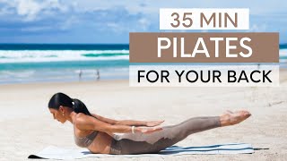 35 MIN PILATES WORKOUT || Pilates For A Strong & Healthy Back (Intermediate)