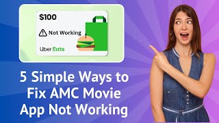 5 Simple Ways to Fix AMC Movie App Not Working - Step-by-Step