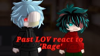 Past LOV react to 'Rage' | LOV/deku | reaction video