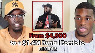 Episode 115: Starting with Only $4K, Acquiring 25 Rental Units \u0026 Building a 6 Figure Wholesaling Biz