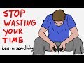 STOP WASTING YOUR TIME AND LEARN MORE HACKING!