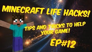 Minecraft LIFEHACKS | TIPS TO MAKE YOUR MINECRAFT JOURNEY EASY - Ep12