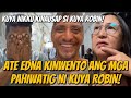 KUYA ROBIN INDIANO BICOLANO MAY MGA PAHIWATIG NA PALA BAGO MAMAALAM! KUYA NIKKU DUMATING NA SA BUROL