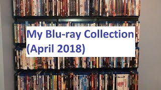 My Blu-ray Collection (April 2018)