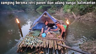 24jm camping tengah sungai istri senang ikan udang melimpah di sekeliling tempat tidur