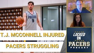 How TJ McConnell's absence will impact the Indiana Pacers and a closer look at the team's struggles