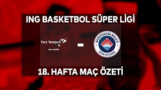BSL 18. Hafta Özet | Türk Telekom 101-88 Bahçeşehir Koleji