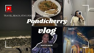 Pondicherry vlog, How to travel, budget stay, cafes \u0026 beaches | Vaidehi Prajapati