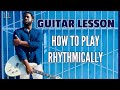 [R&B Guitar Lesson] Learn How to Play the Guitar Rhythmically.