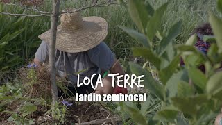 Jardin zembrocal - Loca'Terre 14/03/2021