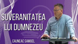 Suveranitatea lui Dumnezeu // Samuel Cauneac