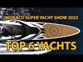 Monaco Super Yacht Show 2022 The Top 6 Yachts At Monaco