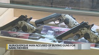 Albuquerque man accused of buying guns for gang member