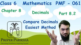 8.2 Comparing Decimals | Compare Decimals Easily | Class 6 Math Chapter 8 | @ProperPariksha Arslan