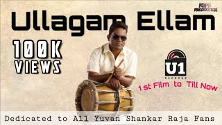 Ullagam Ellam - Video Song | Yuvan Shankar Raja | M.K.Brino