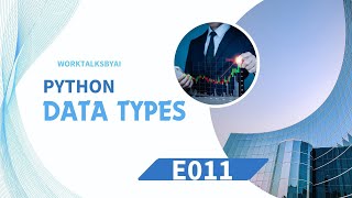 Master Python from Beginner to Pro! E011 - Python Data Types Explained