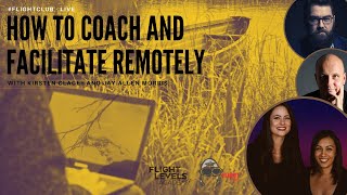 How to Coach and Facilitate Remotely