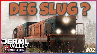 HOW TO GET DE6 SLUG? Worth it? 4K - Derail Valley - Build 96 | 02 | No Commentary