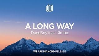 DuneBoy - A Long Way (feat. Kimbo)