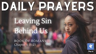 Leaving Sin Behind Us | Prayers - Book of Romans 6 | The Prayer Channel (Day 13)
