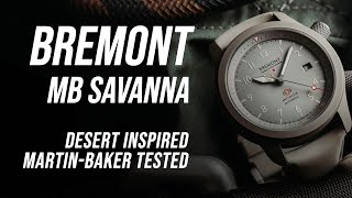 Better Than I Expected | Bremont Martin-Baker Savanna