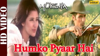 Humko Pyaar Hai | Moksha | Arjun Rampal & Manisha Koirala | Kamal Khan