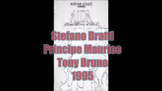 Aida Stefano Bratti - Tony Bruno - Principe Maurice 1995