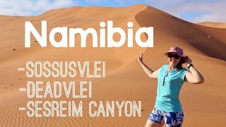 The Best of Namibia Part 2: Sossusvlei, Deadvlei \u0026 Sesriem Canyon