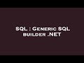SQL : Generic SQL builder .NET