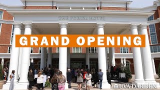 The Grand Opening of The Forum Hotel at UVA Darden