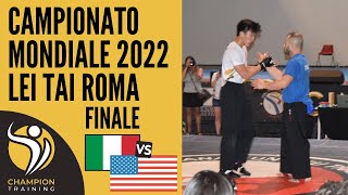 Campionato Mondiale Lei Tai Roma 2022 Finale - Italy Vs Usa