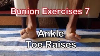 Bunion Exercises 7 Toe Raises Dorsiflexion Exercise