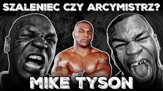 Mike Tyson - Psychika najbardziej przerażającego pięściarza w historii. Co miał w głowie Iron Mike?