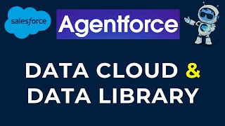 Salesforce Data Cloud & Agentforce Data Library Explained | Complete Beginner Guide