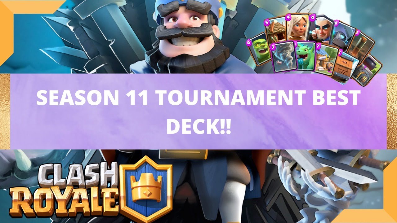 THE UNBEATABLE DECK IN CLASH ROYALE IN SEASON 11 GLOBAL TOURNAMENT ...