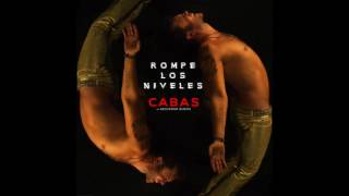 CABAS - Rompe Los Niveles ft. Descemer Bueno (Official Audio)