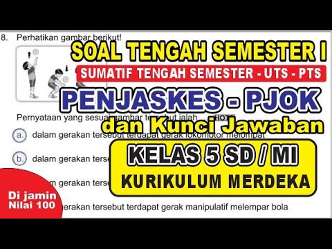 Latihan Soal Sumatif Tengah Semester 1 STS - PTS PJOK Kelas 5 SD/MI ...