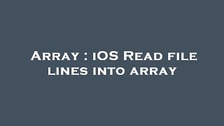 Array : iOS Read file lines into array