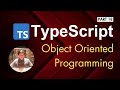 18 Typescript: Object Oriented Programming