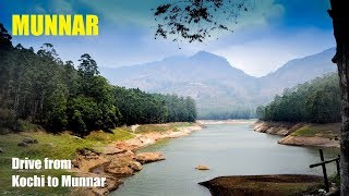 Kochi - Munnar | Getaway to the lush green hills | Kochi to Munnar drive