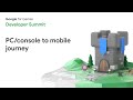 Developer journey from PC/console to mobile
