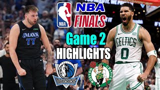 Dallas Mavericks vs Boston Celtics Game 2  Highlights | 2024 NBA Finals | Maveri